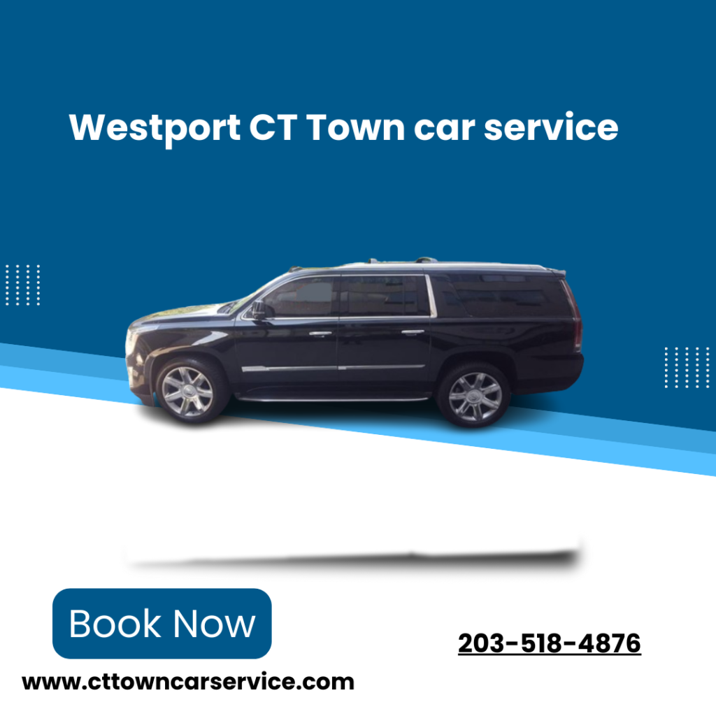 Westport CT Town Car Service 